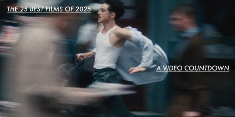 The 25 Best Films Of 2025 — A Video Countdown By David Ehrlich